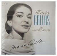 Maria Callas – The Incomparable (LP, Vinyl)