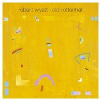 Robert Wyatt – Old Rottenhat (Vinyl) - Jazz