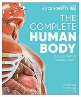 The Complete Human Body - Анатомия, Гистология, Физиология