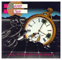 Secret Ties – All Through The Night (Vinyl, LP, Album) - Винтажные пластинки