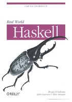 Real World Haskell: Code You Can Believe In 1st Edition
