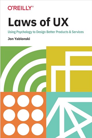 Laws of UX: Using Psychology to Design Better Products & Services - фото 1