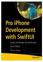 Pro iPhone Development with SwiftUI: Design and Manage Top-Quality Apps 4th ed. Edition - IPhone, IPod, iPad программирование