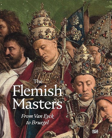 The Flemish Masters From Van Eyck to Bruegel - фото 1