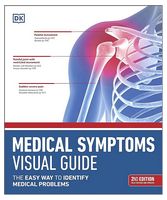 Medical Symptoms Visual Guide, 2nd Edition - Семейная медицина