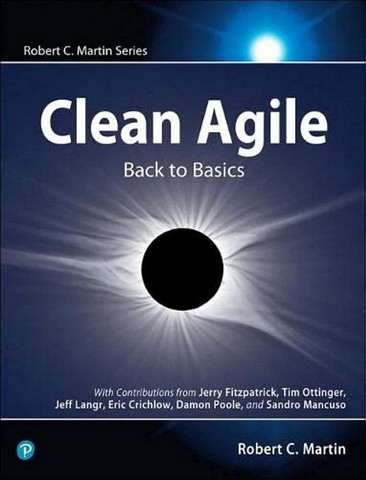 Clean Agile: Back to Basics (Robert C. Martin Series) 1st Edition - фото 1