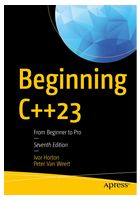Beginning C++23: From Beginner to Pro 7th ed. Edition