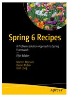 Spring 6 Recipes: A Problem-Solution Approach to Spring Framework 5th ed. Edition - Java