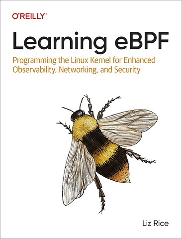 Learning eBPF: Programming the Linux Kernel for Enhanced...