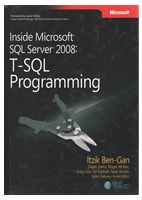 Inside Microsoft® SQL Server® 2008: T-SQL Programming (Developer Reference) 1st Edition - SQL Server