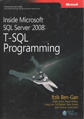 Inside Microsoft® SQL Server® 2008: T-SQL Programming...