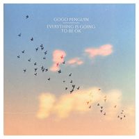 GoGo Penguin – Everything Is Going To Be OK (LP, Album, Vinyl)
