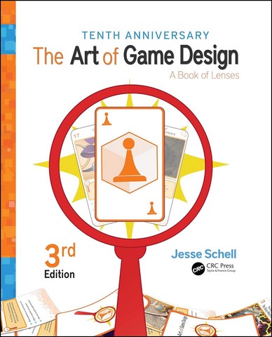 The Art of Game Design: A Book of Lenses, Third Edition - фото 1