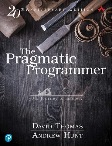 The Pragmatic Programmer: Your Journey To Mastery, 20th Anniversary Edition (2nd Edition) - фото 1