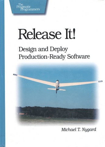 Release It!: Design and Deploy Production-Ready Software...