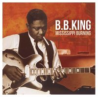 B.B. King – Mississippi Burning (Vinyl)