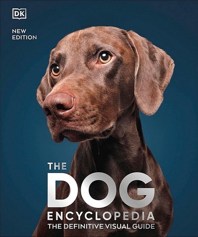 The Dog Encyclopedia. The Definitive Visual Guide - фото 1