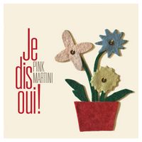 Pink Martini – Je Dis Oui! (2LP, Album, Vinyl) - Pop