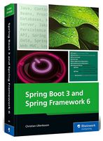 Spring Boot 3 and Spring Framework 6 First Edition - Java