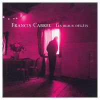 Francis Cabrel – Les Beaux Degats (2LP, Album, Reissue, Gatefold, Vinyl) - Rock
