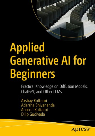 Applied Generative AI for Beginners: Practical Knowledge...