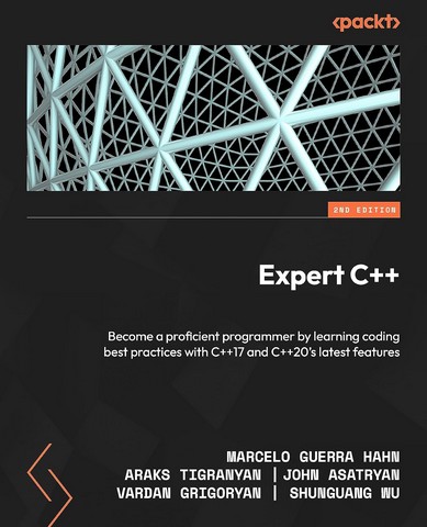 Expert C++: Become a proficient programmer by learning...