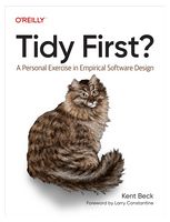 Tidy First?: A Personal Exercise in Empirical Software Design 1st Edition - Компьютерная литература