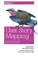 User Story Mapping: Discover the Whole Story, Build the Right Product 1st Edition - Языки и среды программирования