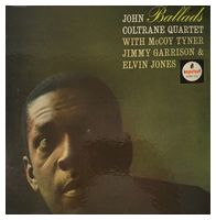 John Coltrane Quartet – Ballads (Album, LP, Reissue, Remastered, 180 Gram, Gatefold, Vinyl)