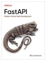 FastAPI: Modern Python Web Development 1st Edition - Python