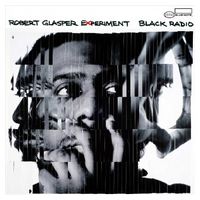 Robert Glasper Experiment – Black Radio (LP, EP, Deluxe Edition, Album, Reissue, Vinyl)