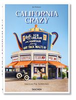 California Crazy. American Pop Architecture - Книги по дизайну и архитектуре