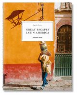 Great Escapes Latin America. The Hotel Book - Книги по дизайну и архитектуре