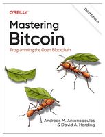 Mastering Bitcoin: Programming the Open Blockchain, 3rd Edition - Блокчейн