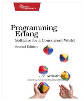 Programming Erlang, 2nd Edition Software for a World Concurrent