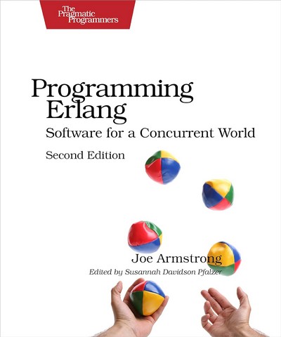 Programming Erlang, 2nd Edition Software for a World Concurrent - фото 1