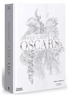 Red Carpet Oscars. Who wore what and why - Книги на иностранном языке