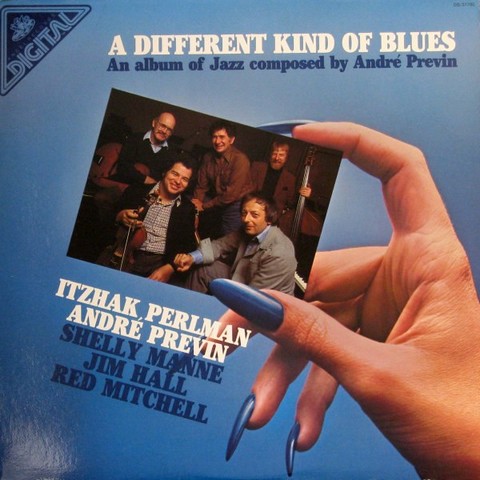 Itzhak Perlman, Andre Previn, Shelly Manne, Jim Hall, Red Mitchell – A Different Kind Of Blues (An Album Of Jazz Composed By Andre Previn) (LP, Vinyl - фото 1