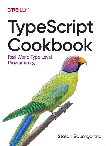 TypeScript Cookbook: Real World Type-Level Programming...