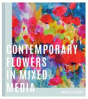 Contemporary Flowers in Mixed Media - Изобразительное искусство