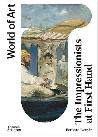 The Impressionists at First Hand