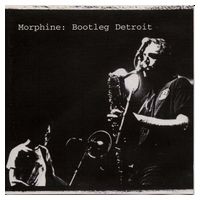 Morphine – Bootleg Detroit (CD, Album, Enhanced, Reissue) - Rock