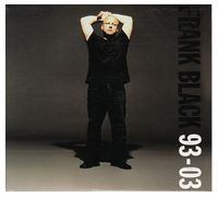 Frank Black And The Catholics – 93-03 (2CD, Compilation) - Rock