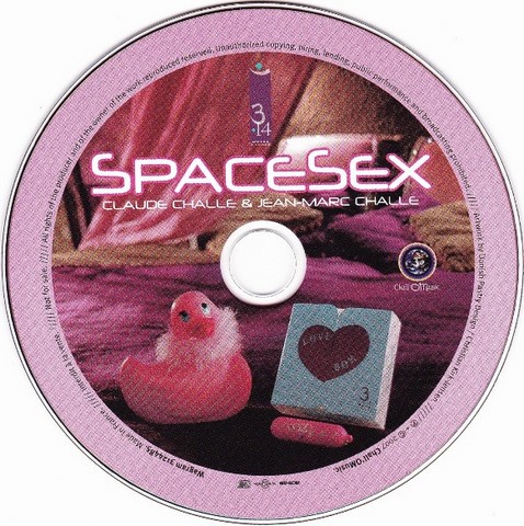 Claude Challe & Jean-Marc Challe – SpaceSex (CD, Compilation, Mixed) - фото 2