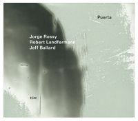 Jorge Rossy / Robert Landfermann / Jeff Ballard – Puerta (CD, Album) - Jazz