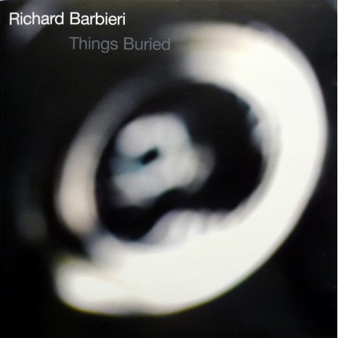 Richard Barbieri – Things Buried (CD, Album, Reissue) - фото 1