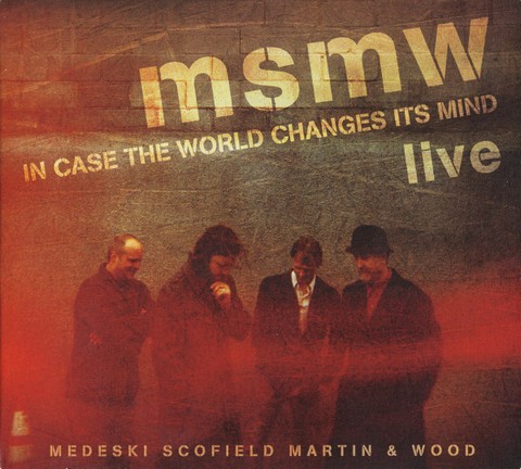 MSMW – Live: In Case The World Changes Its Mind (2CD, Album) - фото 1