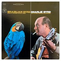 Charlie Byrd – Brazilian Byrd (LP, Album, Vinyl)