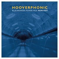 Hooverphonic – Blue Wonder Power Milk Remixes (EP, 12", 45 RPM, Limited Edition, Numbered, Solid Blue Vinyl) - Electronic