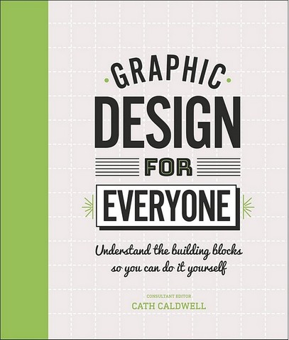 Graphic Design For Everyone - фото 1